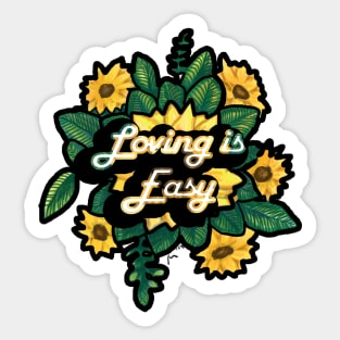 Loving Is Easy Sunflower Sticker